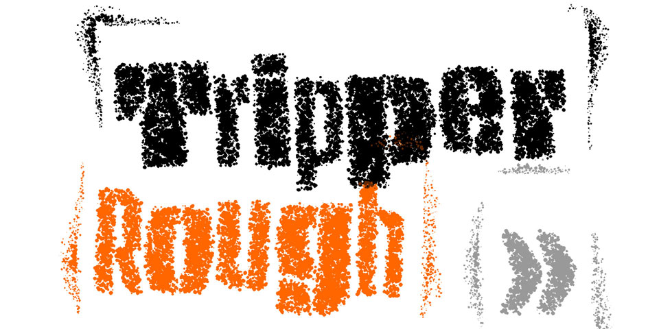 Tripper Rough